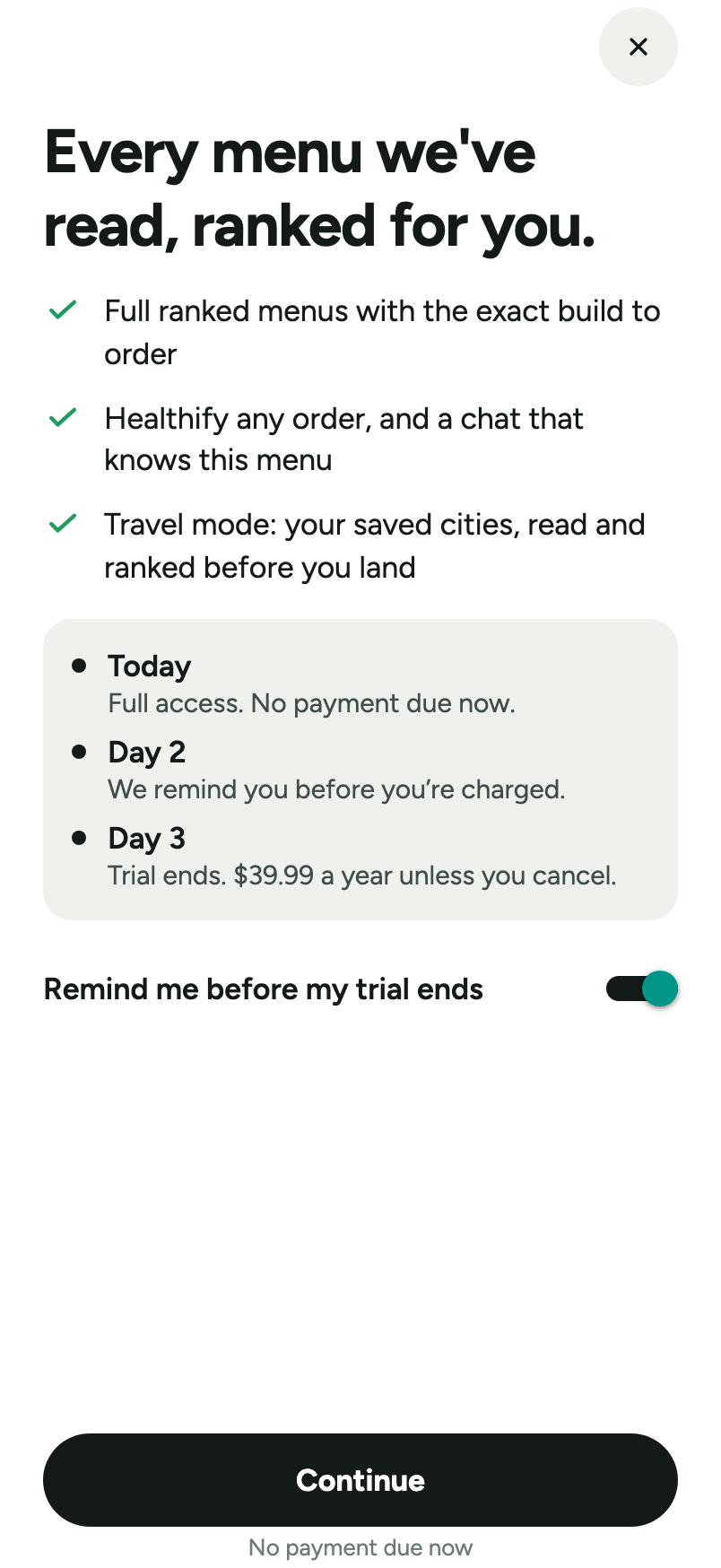 Paywall screen titled Every menu we've read, ranked for you, listing full ranked menus, Healthify, and Travel mode (your saved cities read and ranked before you land), with a 3-day trial timeline ending at $39.99 a year and a Continue button reading No payment due now.